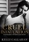 [Underground Kings 03] • Cruel Infatuation · A Dark Romance (Underground Kings Book 3)
